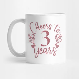 Cheers To 3 Years - 3rd Birthday - Anniversary Mug